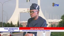 NELFUND Controversies And Issues Ahead of 2027 Elections