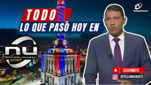 NOTICIERO UNIVERSAL 25 FEBRERO