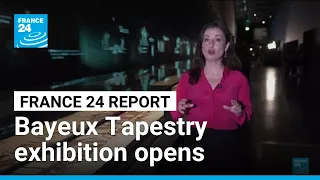 FRANCE 24 report: Bayeux Tapestry fever grips UK as sold-out exhibition opens • FRANCE 24 English