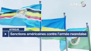 Afrique : sanctions américaines contre l’armée rwandaise