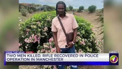 Two Men Killed, Rifle Recovered in Police Operation in Manchester | TVJ News