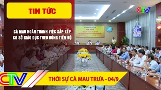 CA MAU NEWS NOON 9/4/2026 | CA MAU COMPLETES PUBLIC EDUCATION FACILITY REORGANIZATION ON SCHEDULE