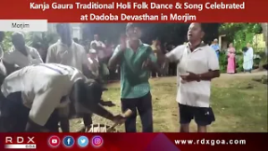 Kanja Gaura Traditional Holi Folk Dance & Song Celebrated at Dadoba Devasthan in Morjim