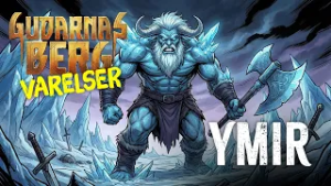 Ymir - Frostjättarnas förste Varelser från Gudarnas Berg