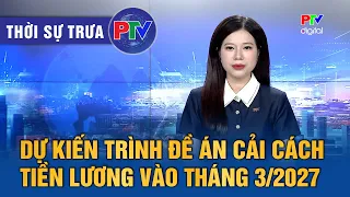 Phu Tho News Noon 09/15/2026 | Wage reform proposal expected to be submitted in March 2027