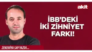 Yeni Akit - Zekeriya Say: İBB’deki iki zihniyet farkı!