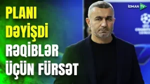 Qurbanov PLANI DƏYİŞDİ: rəqiblər göydəndüşmə fürsət əldə etdilər