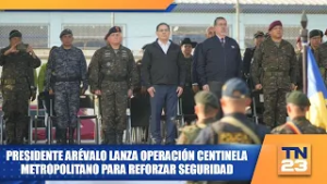 Presidente Arévalo lanza operación Centinela Metropolitano para reforzar seguridad
