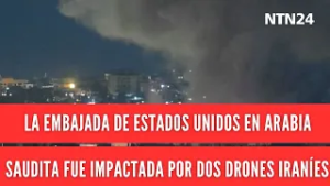 La embajada de Estados Unidos en Arabia Saudita fue impactada por dos drones iraníes
