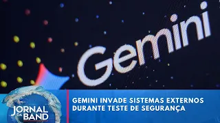 Google confirms Gemini breached external systems during security test | Jornal da Band