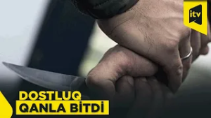 Xəzər rayonunda dostlar arasında mübahisə faciə ilə nəticələndi