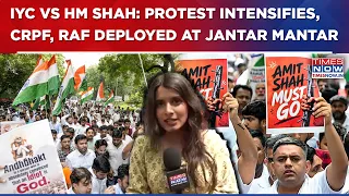 IYC Ramps Up Protest At Jantar Mantar Against Amit Shah; Riot Control Vehicles, CRPF & RAF Deployed