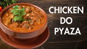 Как приготовить курицу до пьяза | Традиционное индийское блюдо