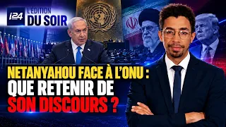 Netanyahou face à l’ONU : que retenir de son discours ?