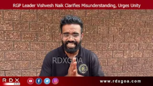 RGP Leader Vishvesh Naik Clarifies Misunderstanding, Urges Unity