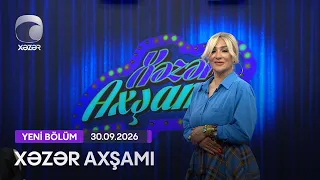 Xəzər Axşamı - Yaqut Babayeva, Şahram Sadıqov, Cəbrayıl Göyüşov, Gülgəz İbrahimli, Nizami 30.09.2026