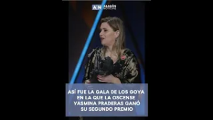 La oscense Yasmina Praderas se lleva su segundo Goya
