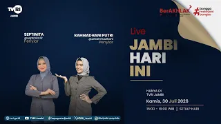 JAMBI TODAY | July 30, 2026 Edition#jhi#News#WorldCupU17OnTVRI#TVRIJambi#NationalUnifyingMedia