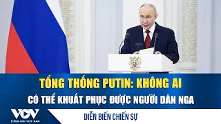 Diễn biến chiến sự 28/7: Tổng thống Putin: Không ai có thể khuất phục được người dân Nga | VOV