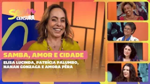 SEM CENSURA | SAMBA, AMOR E CIDADE | LUIZ MELODIA E GONZAGUINHA