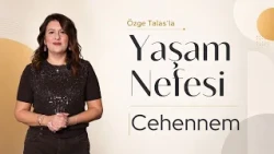 Cehennem - Özge Talas | Yaşam Nefesi