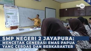 SMP NEGERI 2 JAYAPURA SIAP MENCETAK GENERASI EMAS PAPUA YANG CERDAS DAN BERKARAKTER [RUANG EDUKASI]