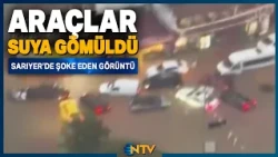 Breaking News: Shocking Scenes in Sarıyer: Cars Submerged in Floodwater! | NTV