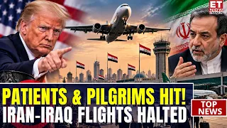 Iraq-Iran Flights Halted After US Sanctions! Baghdad Rushes To Seek Exemption From Washington