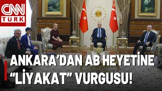 Erdoğan Receives EU Delegation! "Merit-Based Approach Required for Full Membership" Message Deliv...
