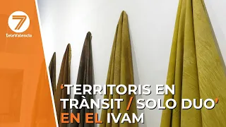 IVAM unveils an exhibition on the relationship between the body and territory
