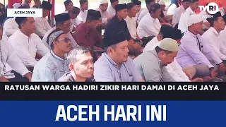 Hundreds of Residents Attend Peace Day Dhikr in Aceh Jaya | Aceh News Today