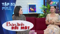 Bản Lĩnh Đối Mặt | Tập 51 (11/10/2026)