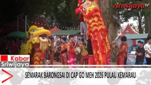Semarak Barongsai Warnai Perayaan Cap Go Meh 2026 di Pulau Kemaro