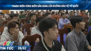 THANH NIÊN VÙNG BIÊN SẴN SÀNG LÊN ĐƯỜNG BẢO VỆ TỔ QUỐC