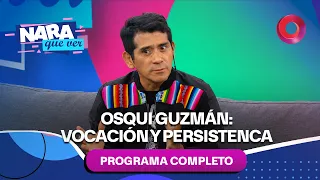 Osqui Guzmán: A story of vocation and persistence | #NaraQueVer - Full Episode 09/27 - El Nueve