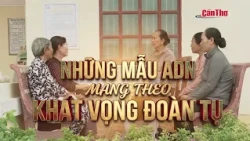 DNA samples carrying the hope of reunion | CT-TDT