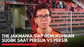 The Jakmania Siap Gemuruhkan SUGBK saat Persija vs Persib | IDXC UPDATE