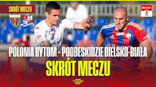 HIGHLIGHTS: POLONIA BYTOM VS. PODBESKIDZIE BIELSKO-BIAŁA. TIME FOR A BREAKTHROUGH! BETCLIC 1 LIGA...