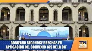 Government acknowledges gaps in the implementation of ILO Convention 169