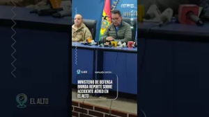 Ministerio de Defensa brinda reporte sobre accidente aéreo en El Alto