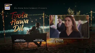 Toota Huwa Dil Episode 57 | Teaser | Nazish Jahangir | Agha Ali | ARY Digital