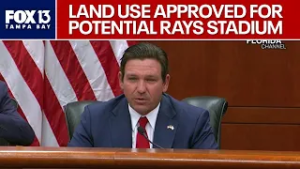 DeSantis approves land for potential Rays stadium