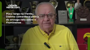 Piaui larga na frente, Didimo comenta a vitória do enxuga rato sobre o Fluminense
