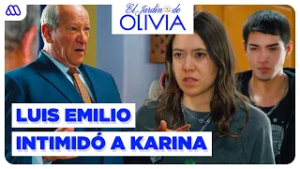 El Jardín de Olivia | Mejores momentos 239 | Luis Emilio intimidó a Karina acompañado de Félix