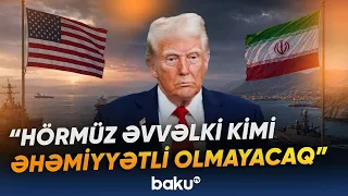 US President reveals potential alternatives regarding the Strait of Hormuz - Baku TV