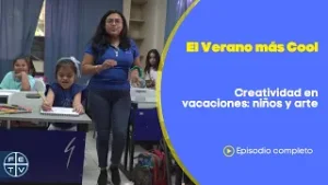 Diversión y Arte con la Teacher Ana Cristina | Verano más Cool | Cool Zone