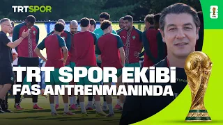 TRT SPOR ekibi Fas antrenmanında | 2026 Dünya Kupası