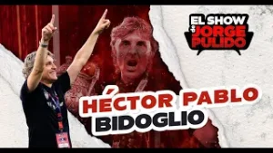 EL SHOW DE JORGE PULIDO - EP 06 - HECTOR PABLO BIDOGLIO