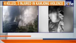 Manipur Violence: 4 Killed In Kamjong Clashes, Woman Shot Dead, Houses Burnt