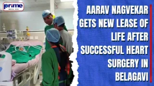 Aarav Nagvekar Gets New Lease of Life After Successful Heart Surgery in Belagavi